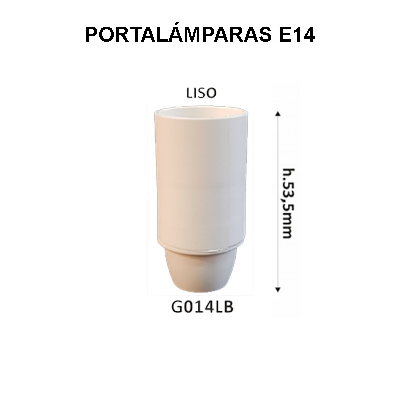 G014LB - Portalámparas E14 Liso - Repuesto para Lámparas