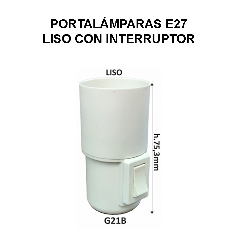 G21B - Portalámparas E27 Liso con Interruptor - Repuesto para Lámparas